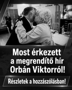 Most érkezett a megrendítő hír Orbán Viktorról! Rendkívüli közleményben jelentette be a Fidesz! – Imára kérik az embereket: