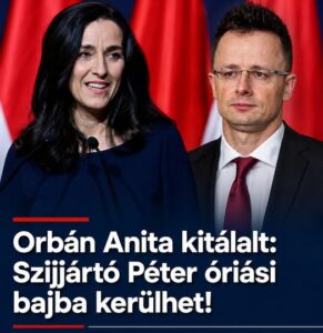 Orbán Anita kitálalt: Szijjártó Péter óriási bajba kerülhet!