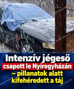 Most jött: brutális jégeső csapott le Nyíregyházára – pillanatok alatt kifehéredett a táj – Videó