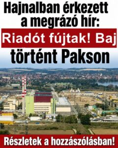 Rendkívüli! Riadót fújtak az atomerőműben – Kiadták a közleményt:
