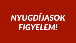 Várva várt hírt kaptak a nyugdíjasok